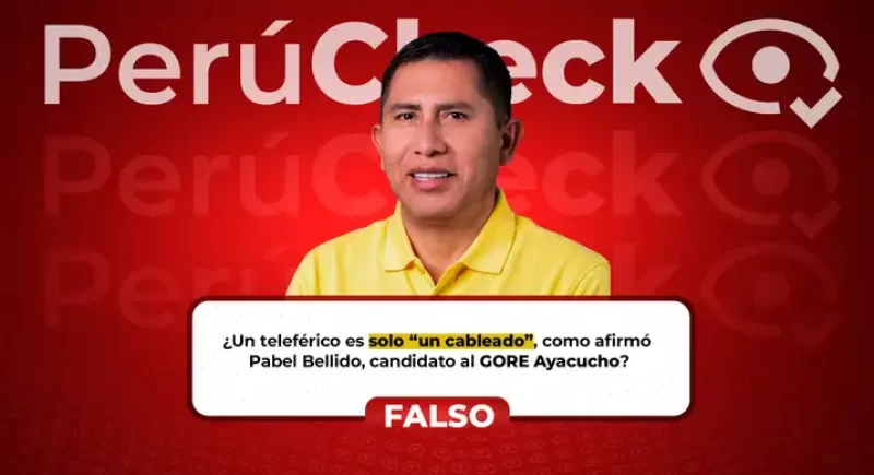 Un teleférico no es sólo “un cableado”, como indicó el candidato regional de Ayacucho, Pabel Bellido
